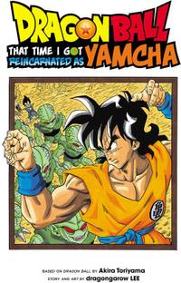 Dragon Ball: That Time I Got Reincarnated as Yamcha!