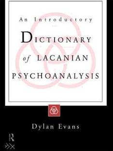 An Introductory Dictionary of Lacanian Psychoanalysis