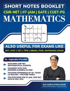 SHORT NOTES BOOKLET CSIR-NET| IIT-JAM| GATE| CUET_PG MATHEMATICS  - SHORT NOTES
BOOKLET
MATHEMATICS