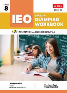 MTG International English Olympiad (IEO) Workbook for Class 8 - MCQs, Previous Years Solved Paper and Achievers Section - SOF Olympiad Preparation Books For 2024-2025 Exam