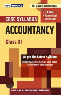 APC CBSE Accountancy Textbook for Class 11, 2026 Examinations,By D K Goel, Rajesh Goel, Shelly Goel with 1 Disc