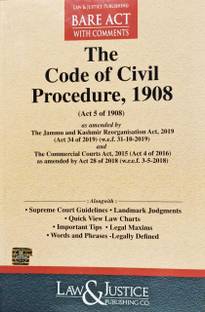CODE OF CIVIL PROCEDURE, 1908 WITH COMMENTS, BARE ACT,EDITION 2024.