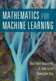 Mathematics for Machine Learning  - Mathematics Behind Machine Learning Algorithms