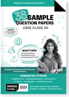 Gurukul 36 Sample Question Papers CBSE Humanities Stream Class 12 Exam 2024 : Fully Solved SQP Pattern, Unsolved Papers (English, Economics, History, Geography, Political Science, Physical Ed)