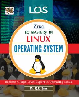 Zero To Mastery In Linux- Become Zero To Hero In Linux, This Linux Book Covers A-Z Linux Concepts, 2024 Latest Edition