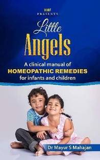 Little Angles - A clinical manual of homeopathic Remedies for infants & children