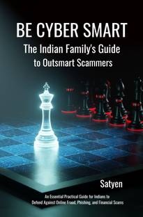 BE CYBER SMART: The Indian Family's Guide to Outsmart Scammers