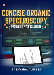 Concise Organic Spectroscopy Problems with solutions