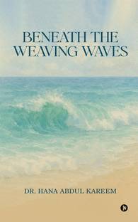 Beneath the Weaving Waves