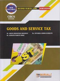 GOODS AND SERVICE TAX (Second Year BCom - Semester 3 - Course code - 236C)