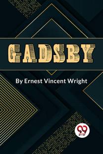 Gadsby a Story of Over 50,000 Words without Using the Letter "E"