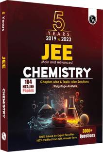 PW JEE Main & Advanced Chemistry All Shifts Last 5 Years' 104 Papers Questions Topic-wise, Fully Solved + 5 Years' Advance Solved Questions