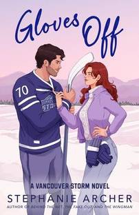 Gloves Off: a marriage of convenience hockey romance (Vancouver Storm Book 4)