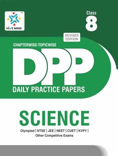 HIVE MIND DAILY PRACTICE PROBLEM COURSE DPP COURSE  - (SCIENCE ) CLASS-8-Book - Your Companion to Crack NTSE-STSE-JEE-NEET Olympiad Exam and other Competitive Exams