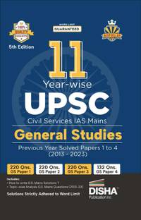 11 Year-wise UPSC Civil Services IAS Mains General Studies Previous Year Solved Papers 1 - 4 (2013 - 2023) 5th Edition | PYQs Question Bank | History, Polity, Economy, Geography, Environment, Ethics