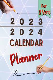 Calendar Planner for 2 Years 2023-2024  - 2023-2024 Monthly Planner: 2 Year Planner Calendar 2023-2024 | Large Three Year Monthly Planner Calendar, Jan 2023 - Dec 2024 | Monthly Planner ... Quotes