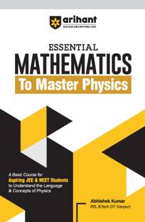Arihant Essential Mathematics to Master Physics | Understand the language and concepts of physics for JEE & NEET For Exam 2025-26