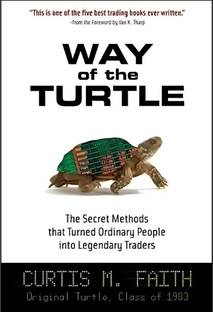 Way of the Turtle: The Secret Methods that Turned Ordinary People into Legendary Traders (English
