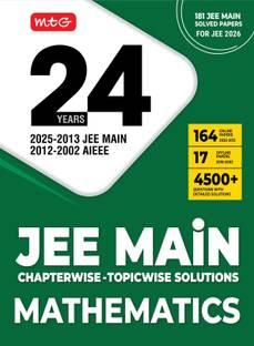MTG 24 Years JEE MAIN (2025-2002) Chapterwise Topicwise Previous Years Solved Papers Mathematics PYQ Book For 2026 Exam (181 JEE Main ONLINE & OFFLINE Papers with Detailed Solutions)
