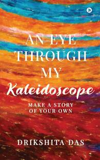 An Eye Through My Kaleidoscope