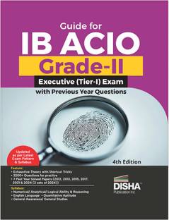Disha Guide for IB ACIO Grade-II/ Executive (Tier-I) Exam with Previous Year Questions 4th Edition | Intelligence Bureau Assistant Central Intelligence Officer
