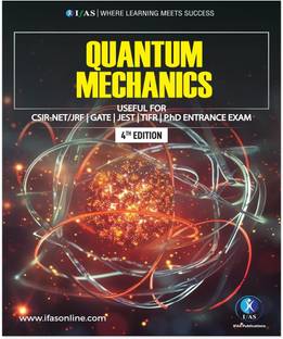 Quantum Mechanics Physics Book  - Reference Text Book for B.Sc., M.Sc. & Competitive Exams - CSIR NET, IIT JAM, CUET PG, TIFR