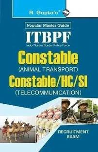 ITBPF: Constable (Animal Transport)/Constable, Head Constable, Sub-Inspector (Telecom) Recruitment Exam Guide Old Edition
