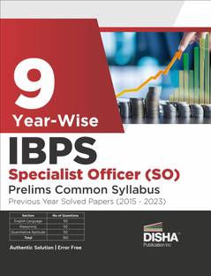 9 Year-wise IBPS Specialist Officer (SO) Prelims Common Syllabus Previous Year Solved Papers (2015 - 2023) 1nd Edition