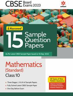CBSE Board Exam 2023 I Succeed 15 Sample Question Papers Mathematics Class 10 ( As per Latest CBSE Sample paper issued on 16 sep 2023 )