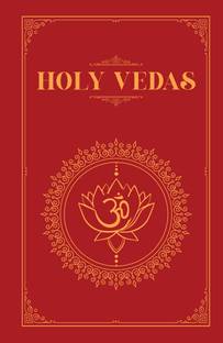 THE HOLY VEDAS