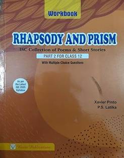 Beeta Publications Rhapsody And Prism Workbook ISC Collection of Poems & Short Stories Part 2 For Class 12