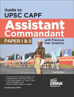 Guide to Upsc Capf Assistant Commandant Paper I & II with Previous Year Questions Capf Ac Exam 2023 Central Armed Police Forces Pyqs General Studies & Descriptive Paper