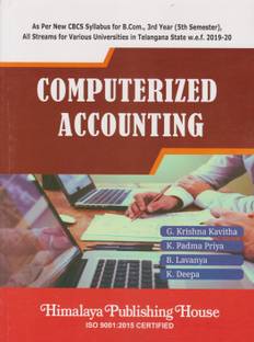 Computerized Accounting B.Com 3rd Year 5th Semester, As per New CBCS Syllabus Common Core Syllabus for All the Universities in Telangana State w.e.f. 2019-20