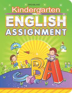 Kindergarten English Assignment  - Ages 2-5 – Early Learning Activity Book with Alphabets, Words, Spellings, Picture-Word Exercises & Writing Practice