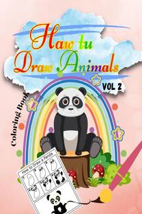 Haw tu Draw Animals Vol2  - Easy Step-by-Step Drawing Tutorial for Kids, Teens, and Beginners How to Learn to Draw Animals Book 2