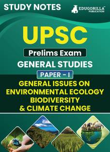 UPSC Prelims Paper-I : General Issues on Environmental Ecology, Biodiversity & Climate Change | Topic-wise Study Notes as Per the Latest Syllabus (NCERT) | Concise Guide Book for Complete Preparation