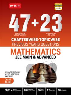 MTG 47 + 23 Years JEE Main (2024-2002) and JEE Advanced (2024-1978) Chapter-wise Topic-wise Previous Years Solved Question Papers Mathematics Book � JEE PYQ Question Bank For 2025 Exam