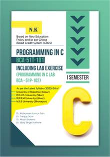 Neelkanth - Programming in C (BCA-51T-101) Including Lab Exercise BCA Textbook