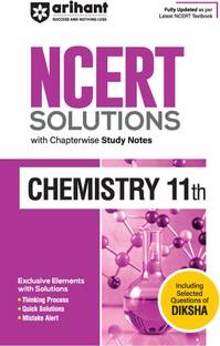 Arihant NCERT Solutions for Class 11th Chemistry with Chapterwise Study Notes & Including Selected Questions of DIKSHA App I Fully updated as per latest NCERT Textbook