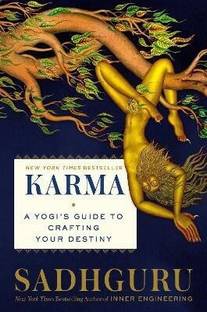 Karma  - KARMA: A YOGI'S GUIDE TO CRAFTING YOUR DESTINY