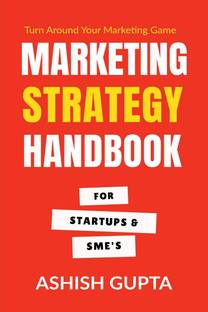 Marketing Strategy Handbook  - For Startups & SMEs