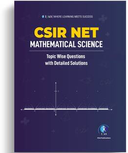 CSIR NET Mathematical Science Topicwise Previous Year Question Papers with Solutions (2011-2022)  - Mathematics Practice Book with Questions & Detailed Solutions