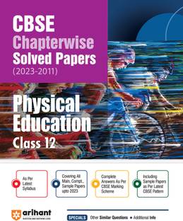 CBSE Chapterwise Solved Papers Class 12th Physical Education (EditionV) Seventh Edition