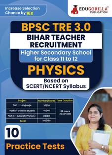 Bihar BPSC Higher Secondary School Teacher - Physics Book  - 2024 (English Edition) | BPSC TRE 3.0 - For Class 11-12 | 10 Practice Mock Tests with Free Access to Online Tests