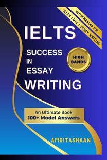 Ielts Success in Essay Writing  - Model Answers For High Band