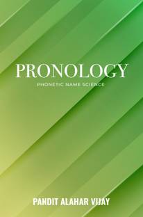 PRONOLOGY: PHONETIC NAME SCIENCE