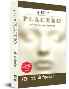 You are the Placebo