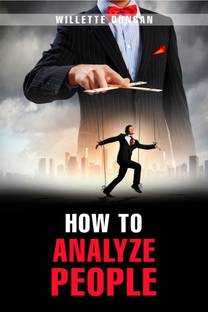 HOW TO ANALYZE PEOPLE