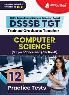 DSSSB TGT Computer Science Exam Prep Book  - 2024 (English Edition) | Trained Graduate Teacher (Concerned Subject - Section B) - 12 Practice Tests with Free Access To Online Tests