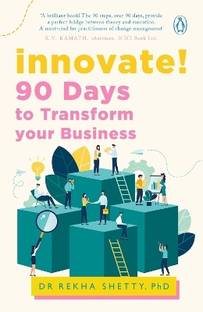 Innovate!  - 90 Days to Transform Your Business